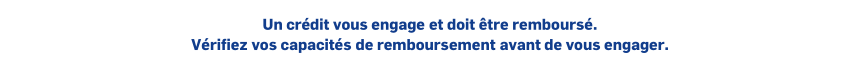 Un crédit vous engage et droit être remboursé